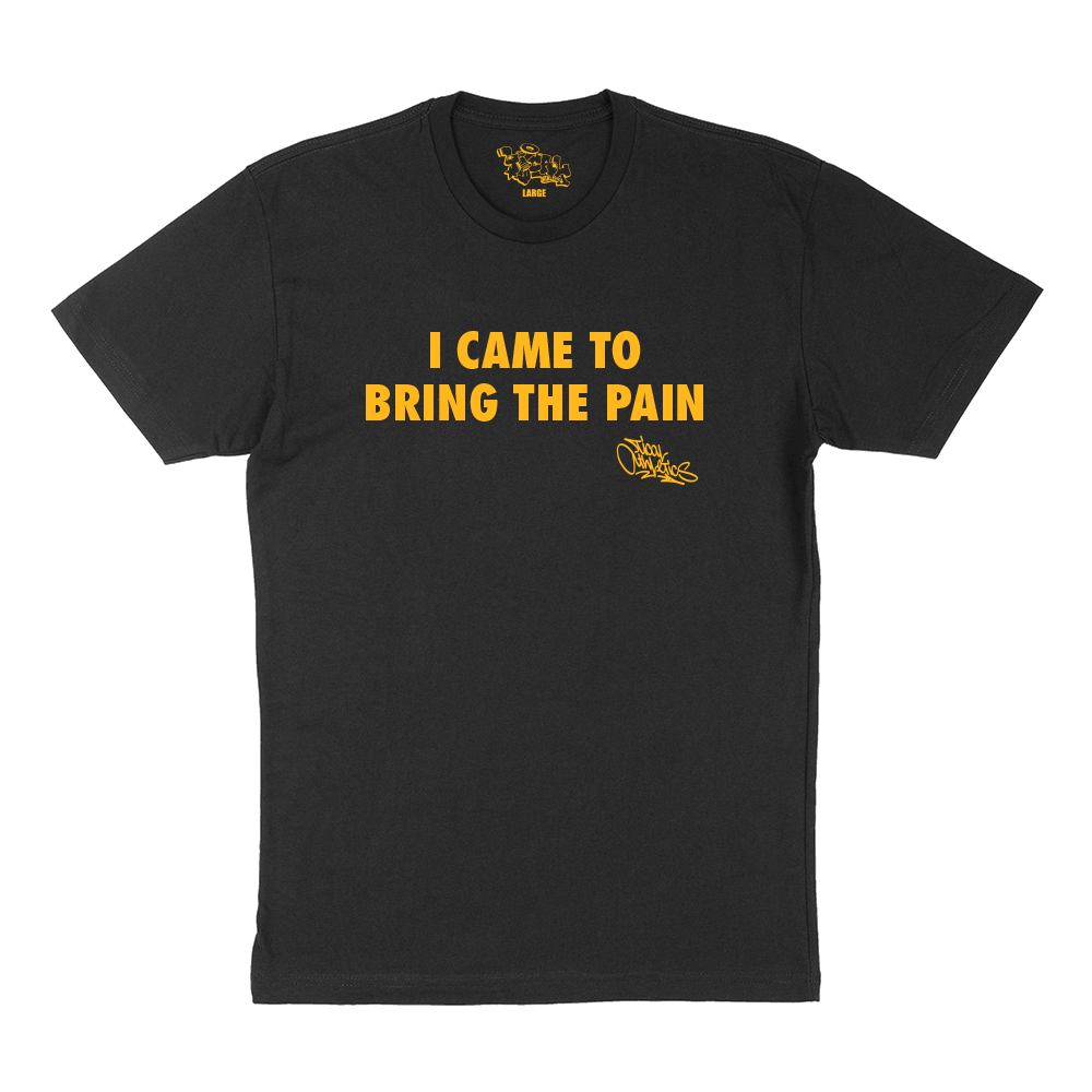 I Came to Bring the Pain Lyric T Shirt Black and Yellow