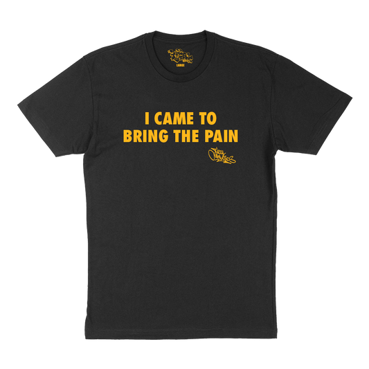 I Came to Bring the Pain Lyric T Shirt Black and Yellow