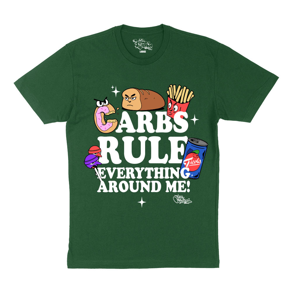 Carbs Rule Everything Around Me T Shirt Forest Green